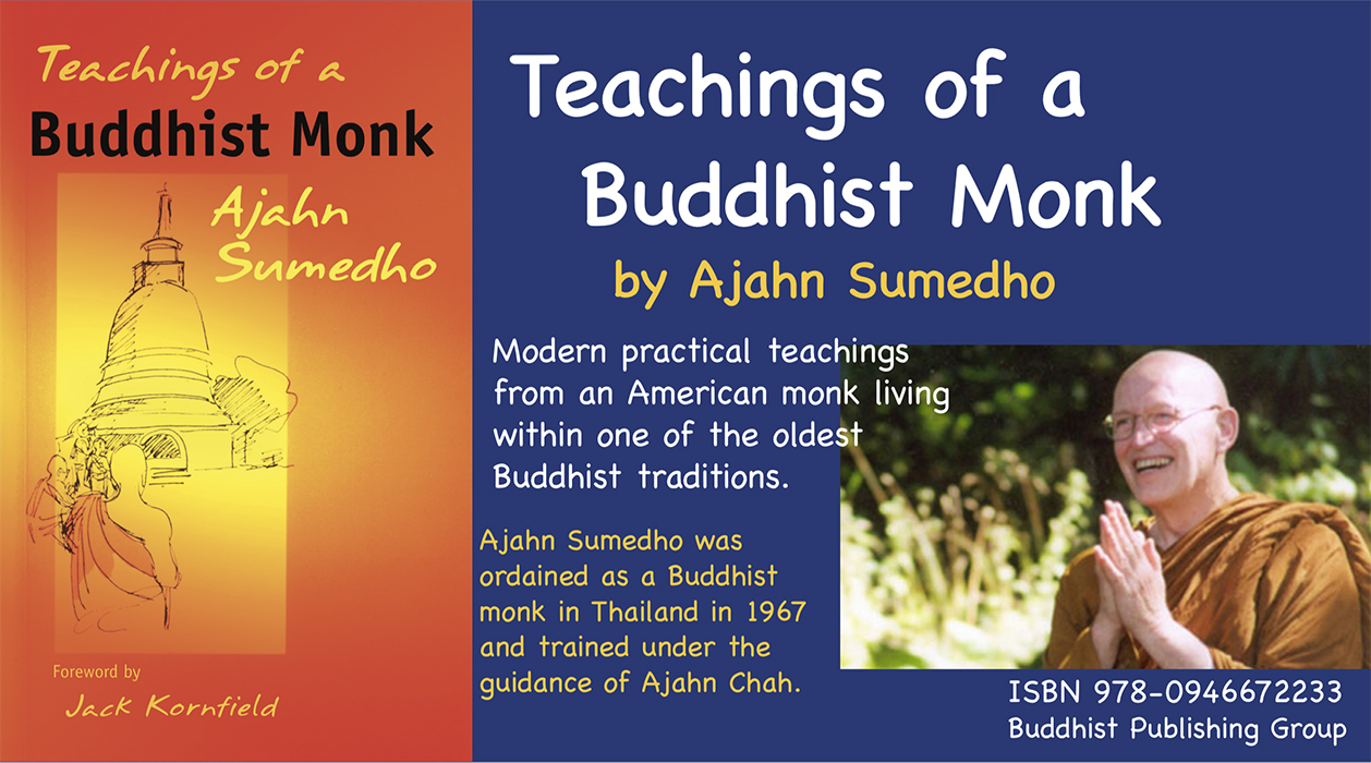 Teachings of a Buddhist Monk by Ajahn Sumedho
