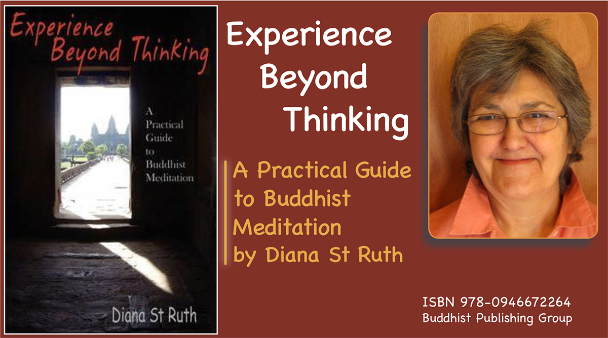 Experience Beyond Thinking A Practical Guide to Buddhist Meditation, by Diana St Ruth